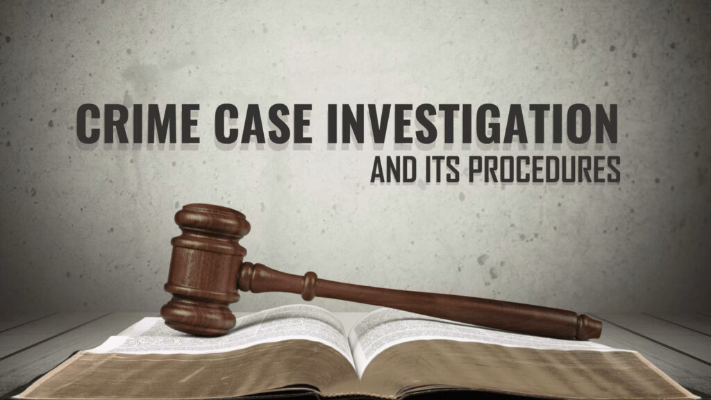 Criminal Case Investigation