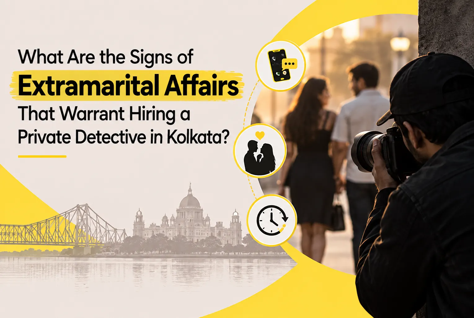 What Are the Signs of Extramarital Affairs That Warrant Hiring a Private Detective in Kolkata?